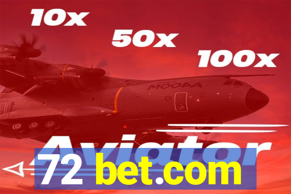 72 bet.com